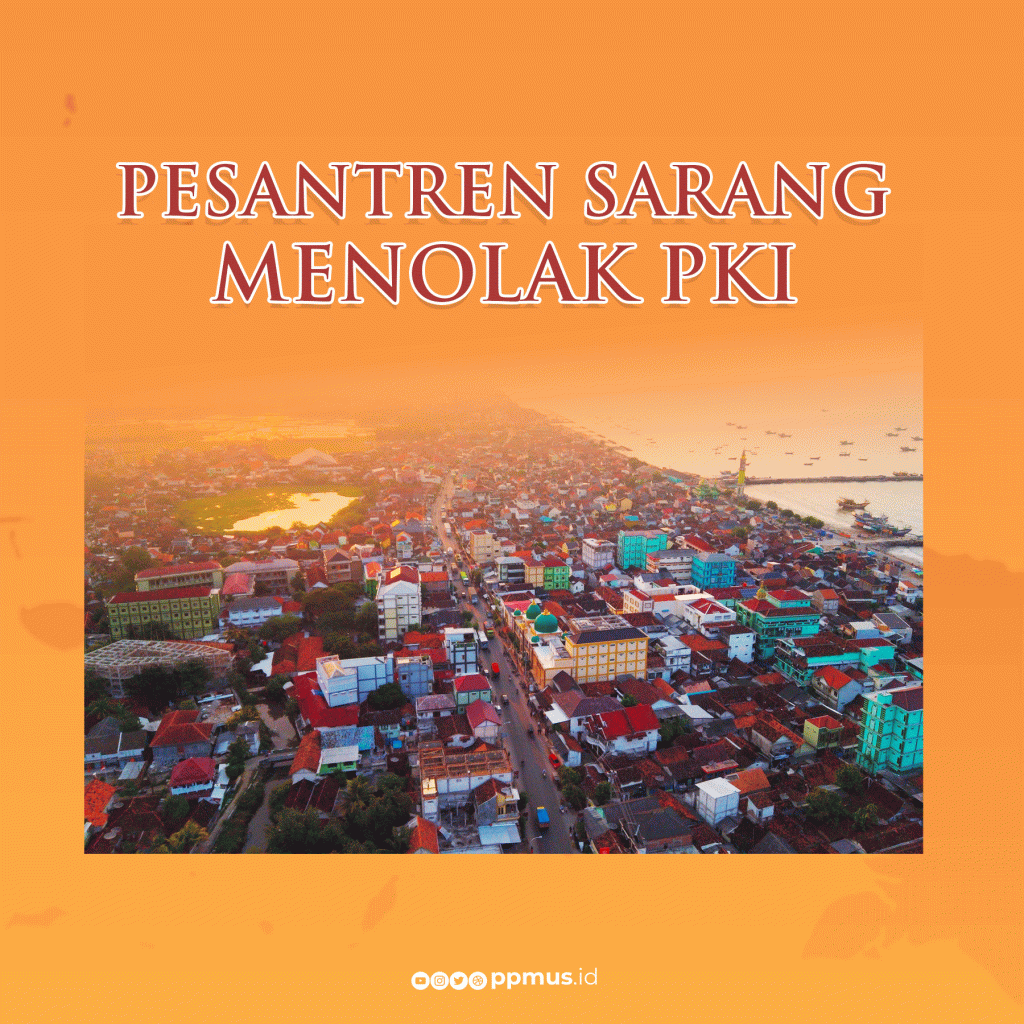 PESANTREN SARANG MENOLAK PKI