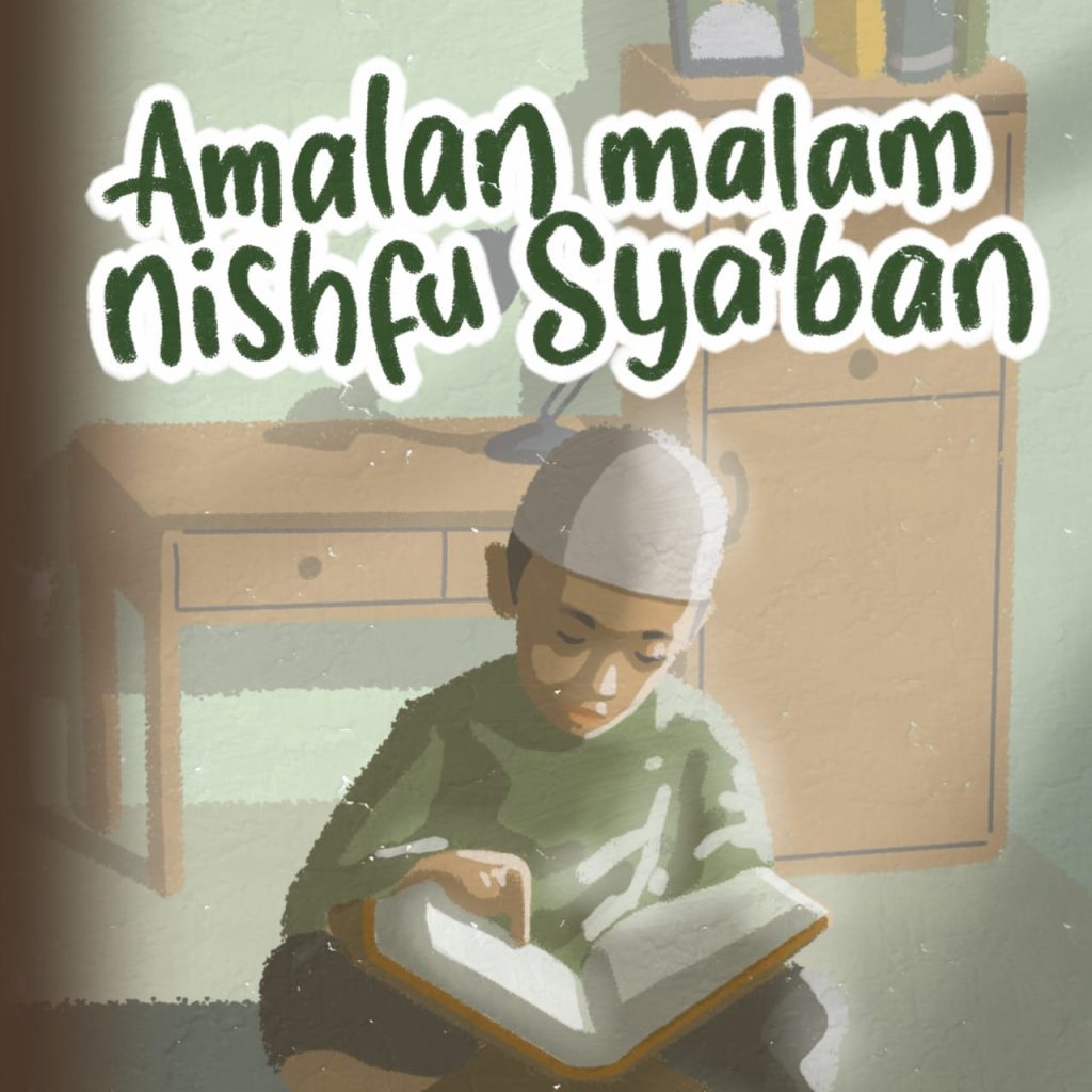 AMALAN MALAM NISHFU SYA’BAN
