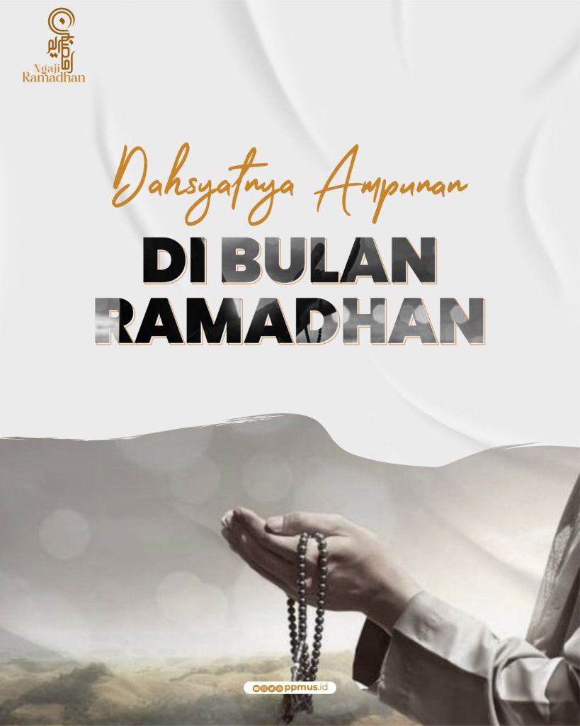 Dahsyatnya Ampunan di Bulan Ramadhan