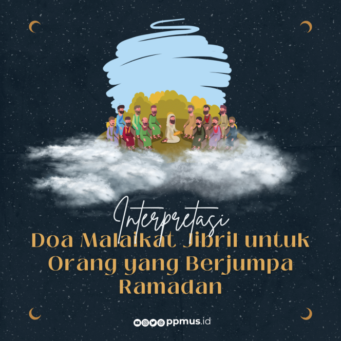 
					Interpretasi Doa Malaikat Jibril untuk Orang yang Berjumpa Ramadan