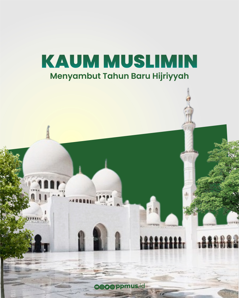 Kaum Muslimin Menyambut Tahun Baru Hijriyyah