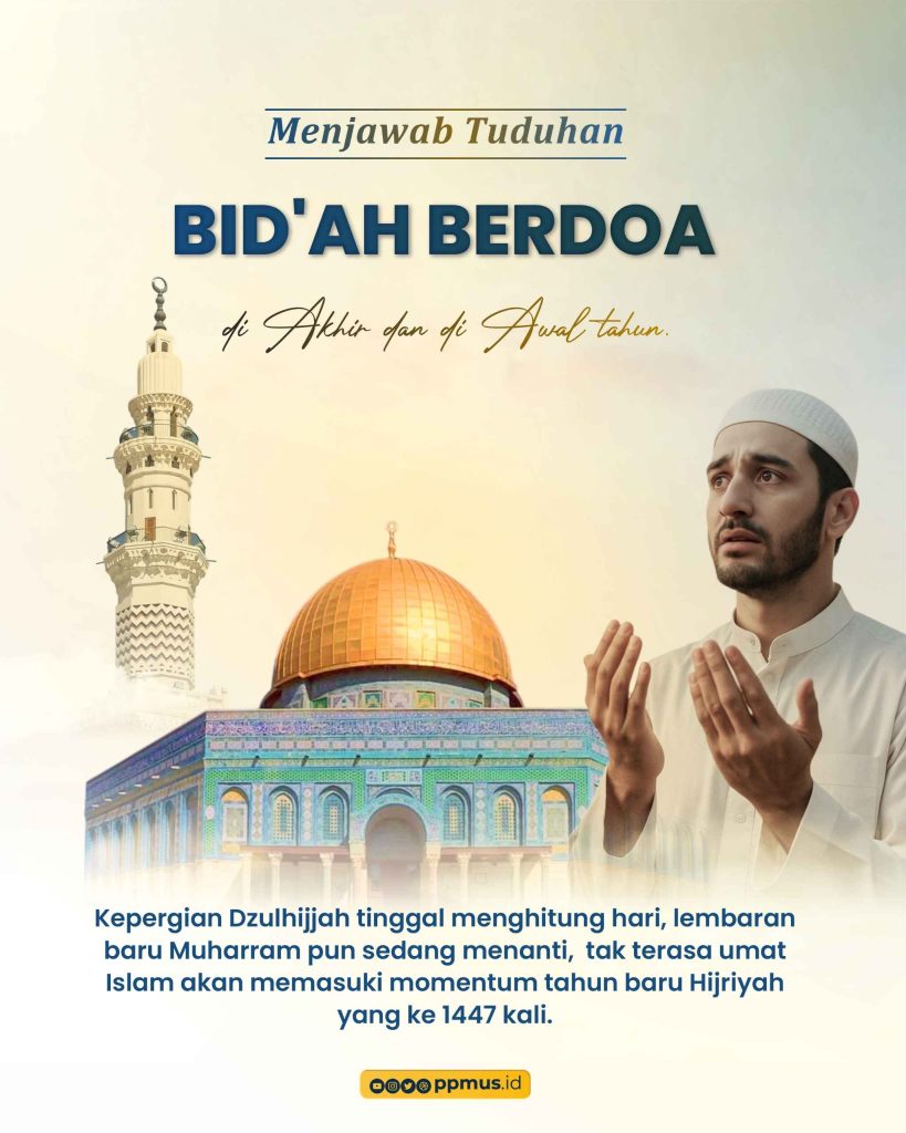 Menjawab Tuduhan Bid’ah Berdoa di Akhir dan di Awal tahun