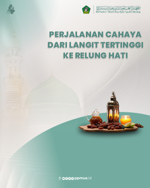 PERJALANAN CAHAYA: DARI LANGIT TERTINGGI KE RELUNG HATI