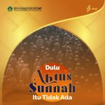Dulu, Ahlussunnah itu Tidak Ada